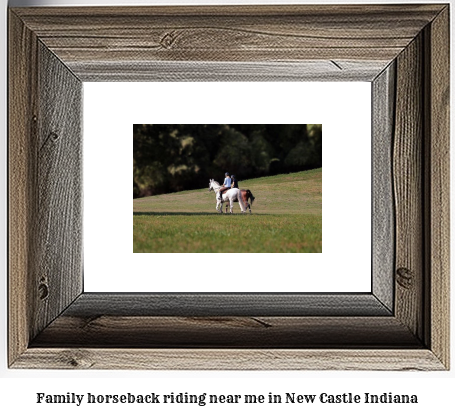 family horseback riding near me in New Castle, Indiana